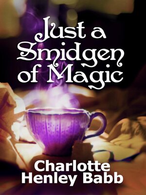 cover image of Just a Smidgen of Magic
